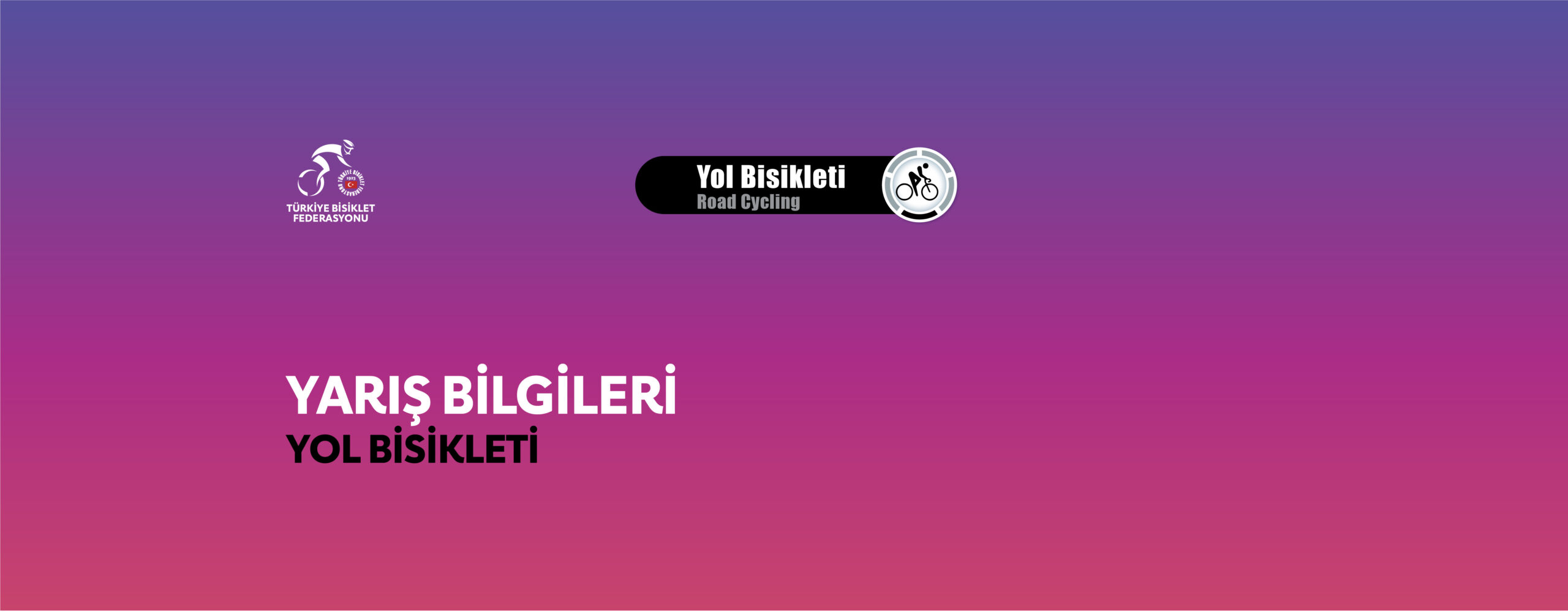 Türkiye Kupası 7.Etap Puanlı Yol Yarışı Sezon Kapanışı Bilgileri