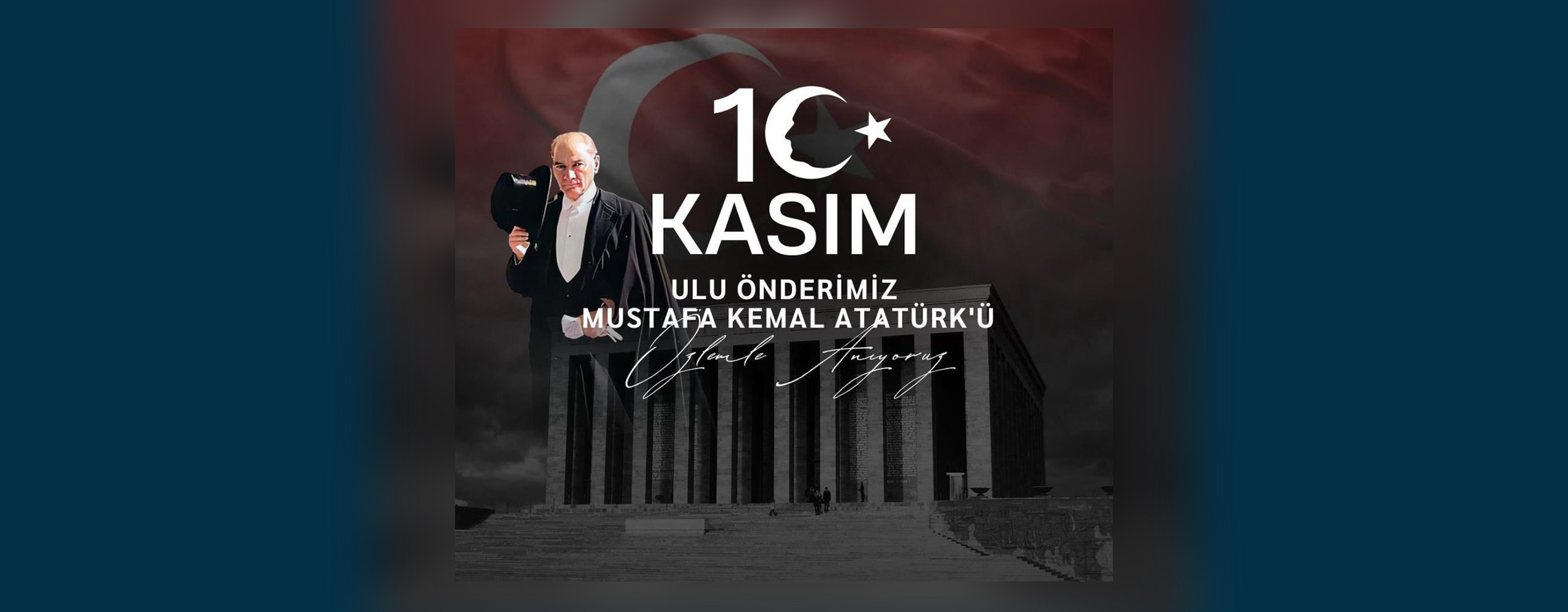 Saygı, Minnet, Rahmet ve Özlemle Anıyoruz